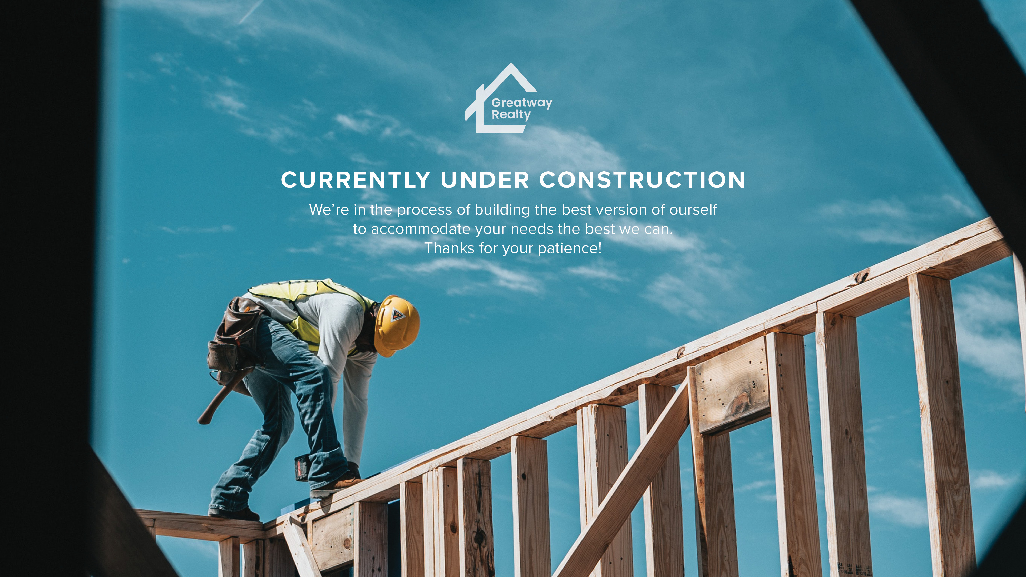 Greatway Realty -- Under Construction.